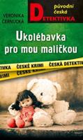 Ukolébavka pro mou maličkou - Veronika Černucká