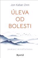 Úleva od bolesti - Jon Kabat-Zinn