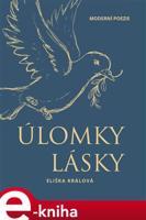 Úlomky lásky - Eliška Králová