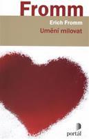 Umění milovat - Erich Fromm