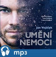 Umění nemoci, mp3 - Jan Vojáček, Věra Keilová