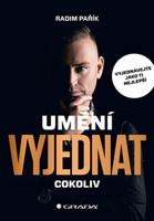 Umění vyjednat cokoliv - Radim Pařík