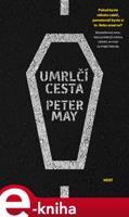 Umrlčí cesta - Peter May