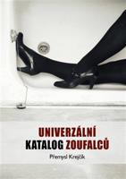 Univerzální katalog zoufalců - Přemysl Krejčík