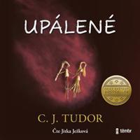 Upálené - C. J. Tudor - čte Jitka Ježková