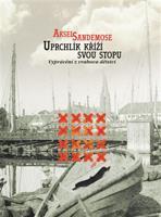 Uprchlík kříží svou stopu - Aksel Sandemose