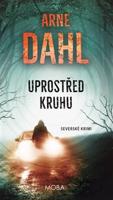 Uprostřed kruhu - Arne Dahl