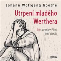 Utrpení mladého Werthera - Johann Wolfgang Goethe