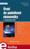 Úvod do podnikové ekonomiky - Dana Martinovičová, Miloš Konečný, Jan Vavřina