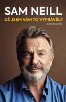 Už jsem vám to vyprávěl? - Sam Neill