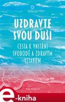 Uzdravte svou duši - Marta Helingerová