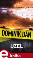 Uzel - Dominik Dán