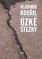 Úzké stezky - Vladimír Kouřil