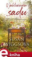 V jabloňovém sadu - Susan Wiggsová