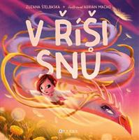 V říši snů - Zuzana Štelbaská, Adrián Macho