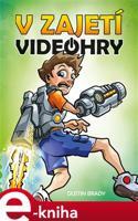 V zajetí videohry - Dustin Brady