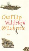 Valdštejn a Lukrecie - Ota Filip