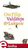 Valdštejn a Lukrecie - Ota Filip