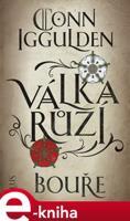 Válka růží 1: Bouře - Conn Iggulden