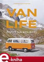 Van life - Život na kolech - Foster Huntington