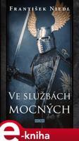 Ve službách mocných - František Niedl