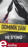 Ve stínu - Dominik Dán