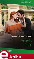 Ve svitu ramp - Tara Pammiová