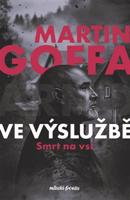 Ve výslužbě - Smrt na vsi - Martin Goffa