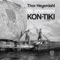 Ve znamení Kon-tiki - Thor Heyerdahl