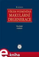 Věkem podmíněná makulární degenerace - Petr Kolář