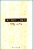 Věky světa - Friedrich Wilhelm J. Schelling