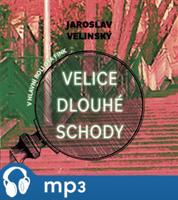 Velice dlouhé schody, mp3 - Jaroslav Velinský