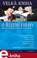 Velká kniha o řízení firmy - Dana Janišová, Mirko Křivánek