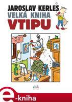 Velká kniha vtipu - Jaroslav Kerles