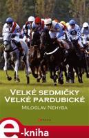 Velké sedmičky Velké pardubické - Miloslav Nehyba