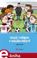 Velký Tuřínov v Malém Městě - Jakub Fiala