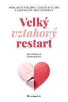 Velký vztahový restart - Jana Fabiánová, Renata Ježková