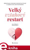 Velký vztahový restart - Jana Fabiánová, Renata Ježková