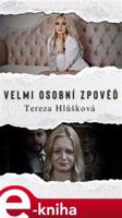 Velmi osobní zpověď - Tereza Hlůšková