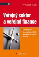 Veřejný sektor a veřejné finance - František Ochrana, Jan Pavel, František Ochrana, kolektiv, Jan Pavel, Leoš Vítek