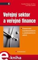 Veřejný sektor a veřejné finance - František Ochrana, Jan Pavel, Leoš Vítek, kolektiv