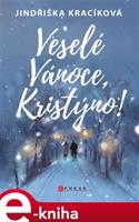 Veselé Vánoce, Kristýno! - Jindřiška Kracíková