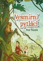 Vesmírní pytláci - Petr Tomšů