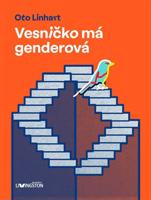 Vesničko má genderová - Oto Linhart