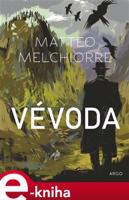 Vévoda - Matteo Melchiorre