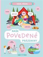 Vida, věda! Naše povedené prázdniny - Helena Haraštová, Lenka Chytilová