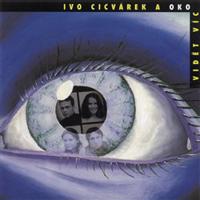 Vidět víc - Ivo Cicvárek, OKO