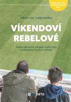 Víkendoví rebelové - Mirco von Juterczenka