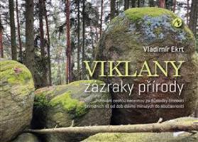 Viklany – zázraky přírody - Vladimír Ekrt