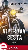 Viperova cesta - Jamie Begley